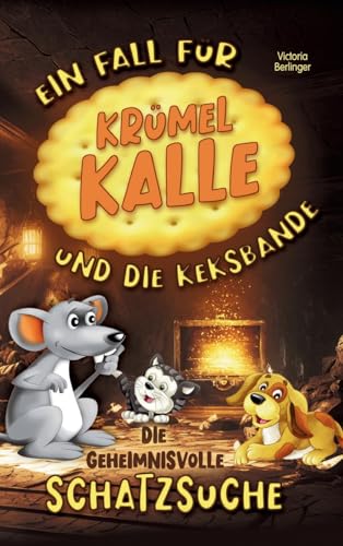 Die geheimnisvolle Schatzsuche - Ein Fall für Krümel Kalle und die Keksbande: Ein interaktives Kinderbuch ab 6 Jahren zum Mitraten – voller Abenteuer, ... Mitmachbuch für neugierige Jungs und Mädchen. von S&L Inspirations-Lounge