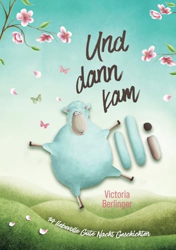 Und dann kam Olli. 14 liebevolle Gute Nacht Geschichten: Vorlesebuch ab 4 Jahre – Kuschelige Einschlafgeschichten, die Kinder sanft ins Traumland begleiten. von Lucid Page Media