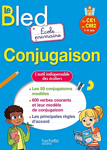 BLED Conjugaison Ecole primaire Du CE1 au CM2: Conjugaison - Du CE1 au CM2