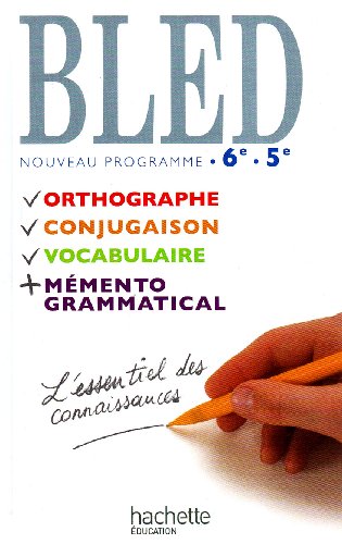 Bled 6e/5e Livre de l'eleve 2009: Nouveau programme von HACHETTE EDUC