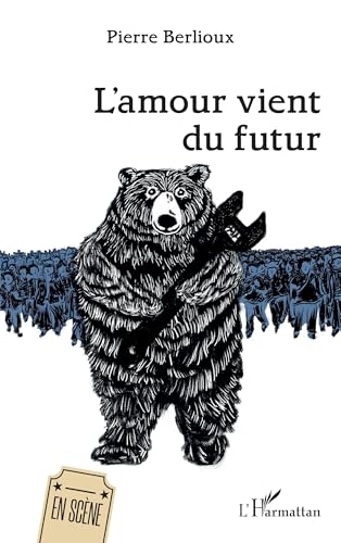 L’amour vient du futur von Editions L'Harmattan