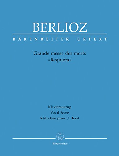 Grande messe des morts op. 5 -Requiem-. Klavierauszug, Urtextausgabe Grande messe des morts op. 5 -Requiem-. Klavierauszug, Urtextausgabe