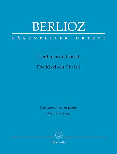 L'Enfance du Christ Op 25. Klavierauszug von Bärenreiter