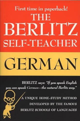 The Berlitz Self-Teacher -- German: A Unique Home-Study Method Developed by the Famous Berlitz Schools of Language von Tarcher