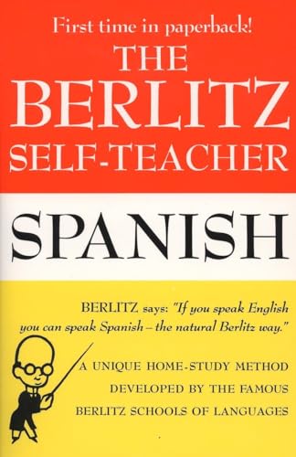 The Berlitz Self-Teacher -- Spanish: A Unique Home-Study Method Developed by the Famous Berlitz Schools of Language von Tarcher
