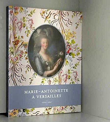 marie antoinette a versailles fr