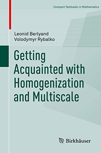 Getting Acquainted with Homogenization and Multiscale (Compact Textbooks in Mathematics)