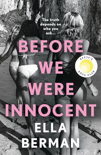 Before We Were Innocent: An electrifying coming-of-age novel now a Reese Witherspoon Book Club Pick! von Aria