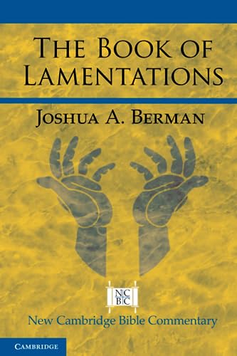 The Book of Lamentations (New Cambridge Bible Commentary)