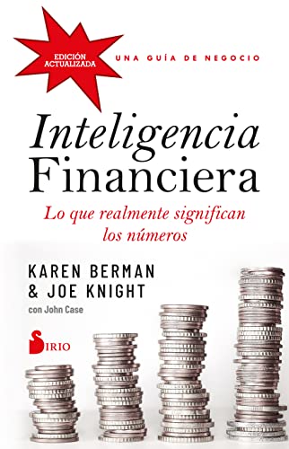 Inteligencia financiera: lo que realmente significan los números: Una guía de negocio