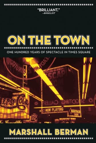 On the Town: One Hundred Years of Spectacle in Times Square von Verso