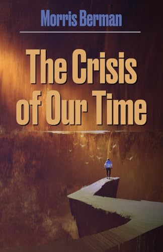 The Crisis of Our Time