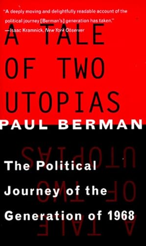 A Tale of Two Utopias: The Political Journey of the Generation of 1968