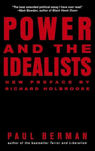 Power and the Idealists: Or, the Passion of Joschka Fischer and Its Aftermath von W. W. Norton & Company