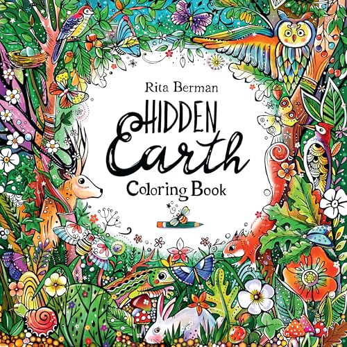 Hidden Earth Coloring Book: Color and Breathe (A Rita Berman Hidden Wonders Book) von Walter Foster Publishing