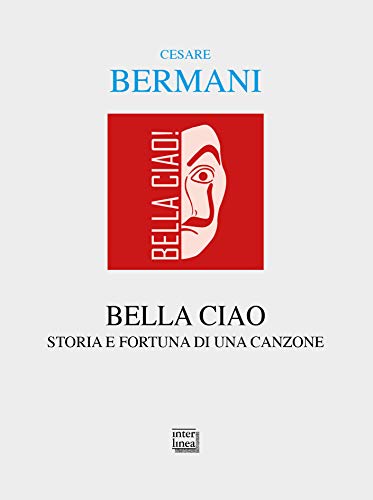 Cesare Bermani - Bella Ciao (1 BOOKS)