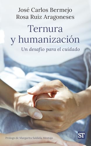Ternura y humanización: Un desafío para el cuidado (Proyecto, Band 161) von Sal Terrae