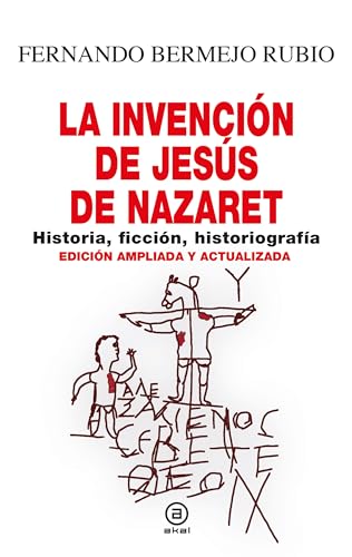 La invención de Jesús de Nazaret: Historia, ficción, historiografía (Anverso, Band 42)