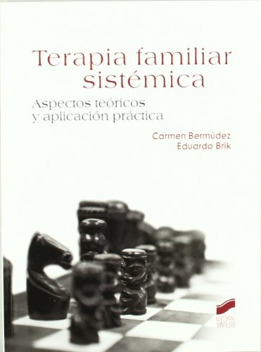 Terapia familiar sistémica (Psicología. Manuales prácticos, Band 12)