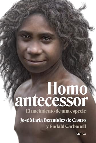Homo antecessor: El nacimiento de una especie (Drakontos) von Editorial Crítica