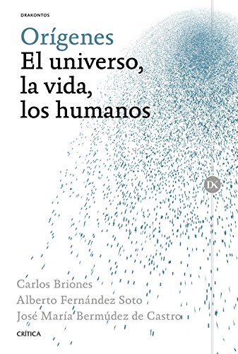 Orígenes : el universo, la vida, los humanos (Drakontos) von Editorial Crítica