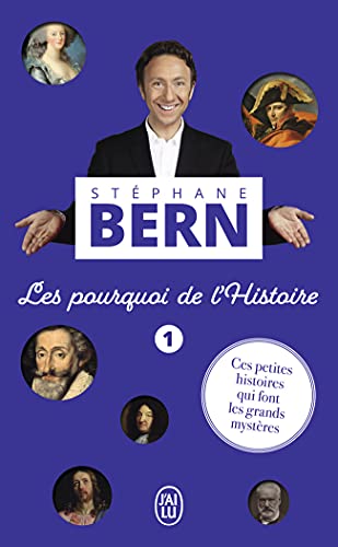 Les pourquoi de l'Histoire: Ces petites histoires qui font les grands mystères (1) von J'AI LU