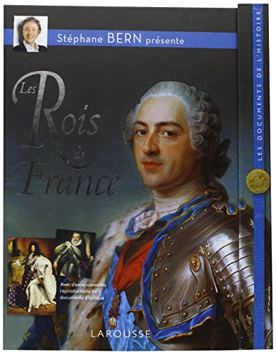 Les rois de France (Les documents de l'histoire) von Larousse
