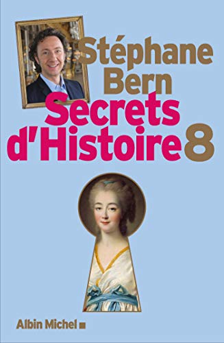Secrets d'Histoire - tome 8 von ALBIN MICHEL
