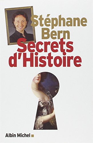 Secrets d'Histoire Secrets d'Histoire
