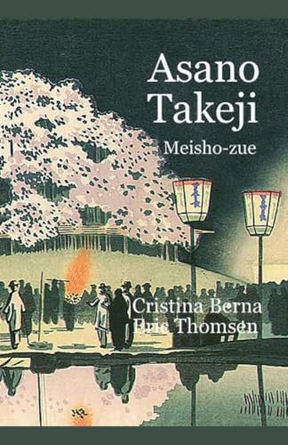 Asano Takeji Meisho-zue von Missys Clan