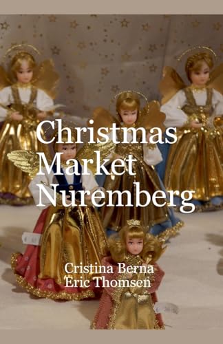 Christmas Market Nuremberg (Christmas Markets) von Missys Clan
