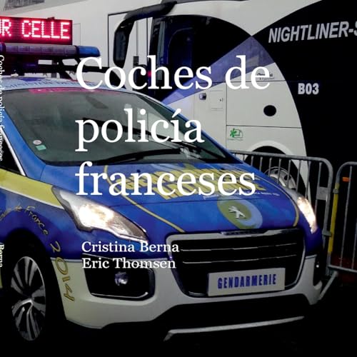Coches de policía franceses Coches de policía franceses von BoD – Books on Demand – Spanien