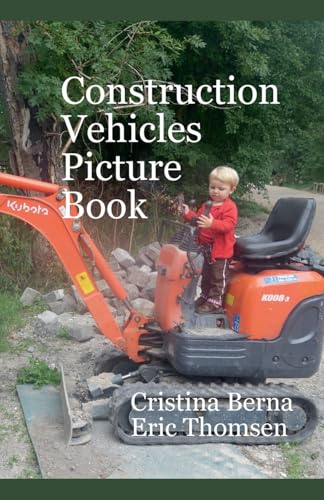 Construction Vehicles Picture Book Construction Vehicles Picture Book von Missys Clan