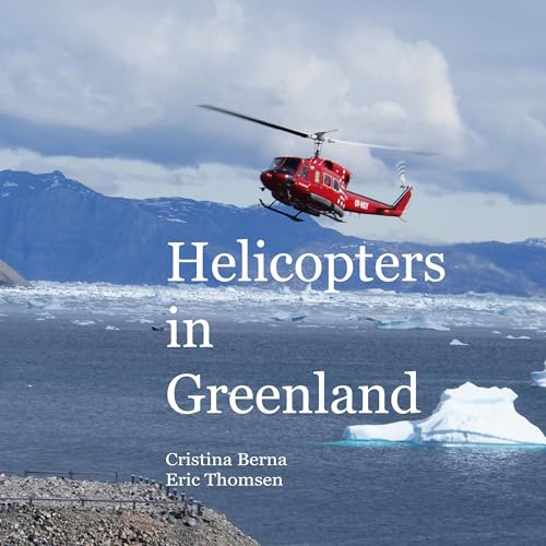 Helicopters in Greenland von BoD – Books on Demand – Spanien