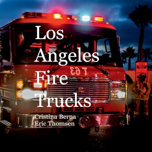 Los Angeles Fire Trucks Los Angeles Fire Trucks von BoD – Books on Demand – Spanien