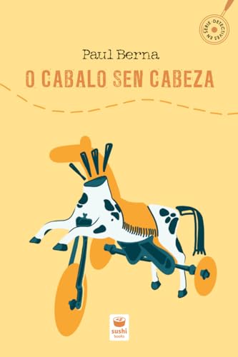 O cabalo sen cabeza (Intermedio, Band 96) von Sushi Books