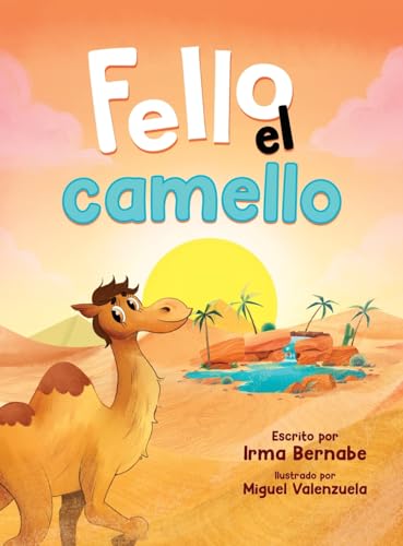 Fello el camello von Hola Publishing Internacional