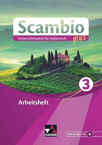 Scambio plus / Scambio plus AH 3: Unterrichtswerk für Italienisch in drei Bänden (Scambio plus: Unterrichtswerk für Italienisch in drei Bänden) von Buchner, C.C.