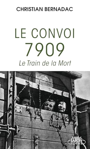 Le convoi 7909 - Le train de la mort von MICHEL LAFON PO