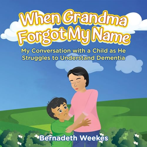 When Grandma Forgot my Name: My Conversation with a Child as He Struggles to Understand Dementia von Gotham Books