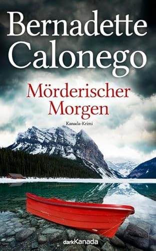 Mörderischer Morgen: Kanada-Krimi von Calonego Media Inc.