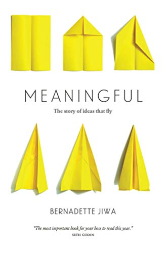 Meaningful: The Story of Ideas That Fly von Perceptive Press