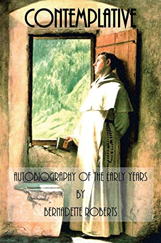 Contemplative: Autobiography of the Early Years von Contemplativechristians.com