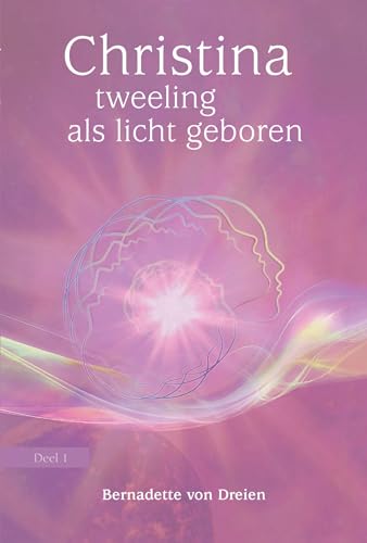 Christina: tweeling als licht geboren (Christina, 1) von Uitgeverij Akasha