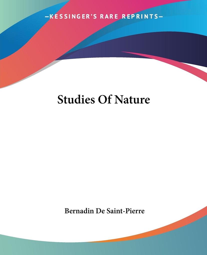 Studies Of Nature von Kessinger Publishing LLC