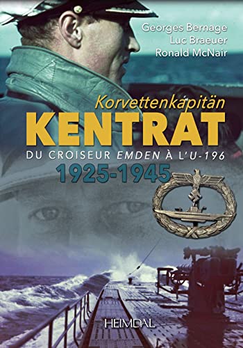 Korvettenkapitän Kentrat: Du Croiseur Emden À L'u-196