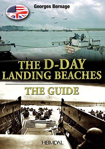 The D.Day Landing Beaches: The Guide