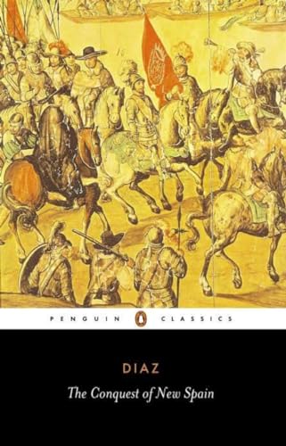 The Conquest of New Spain (Penguin Classics)