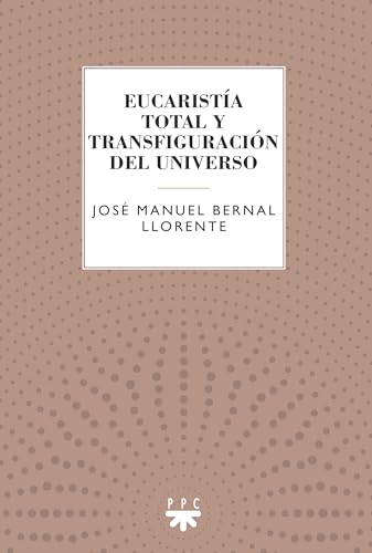 Eucaristía total y transfiguración (GS) von PPC EDITORIAL