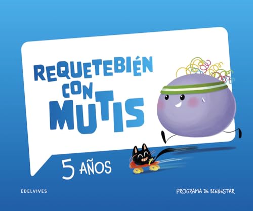 Requetebién con Mutis - 5 años. Programa de bienestar von Editorial Luis Vives (Edelvives)